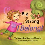 Big and Strong, I Belong!