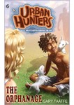The Orphanage - Urban Hunters #6