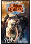 Final Straw - Urban Hunters #8