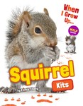Squirrel Kits