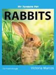 My Favorite Pet: Rabbits