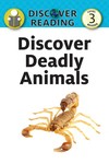 Discover Deadly Animals