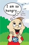 I Am So Hungry  