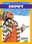 Snowy