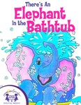 There's an Elephant in the Bathtub