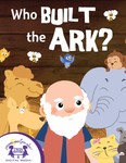 Who Built The Ark