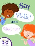 Say Please And Thank You