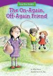 The On-Again, Off-Again Friend: Standing Up for Friends (Funny Bone Readers ™ ― Dealing with Bullies)