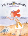 Princess Dessabelle Makes a Friend