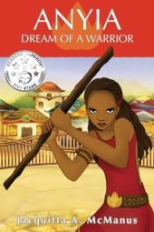 Anyia, Dream of a Warrior